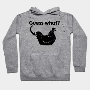 Chicken Butt - Black Text Hoodie